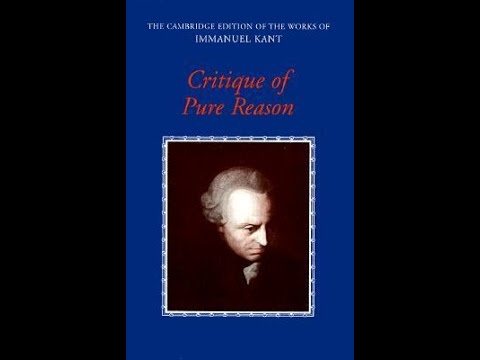 Books which change the world - Kant and the Critique of Pure Reason. Can we truly know the world?