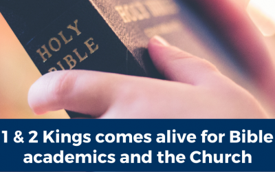 1 & 2 Kings comes alive for Bible academics and the church
