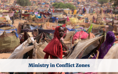 Ministry in Conflict Zones