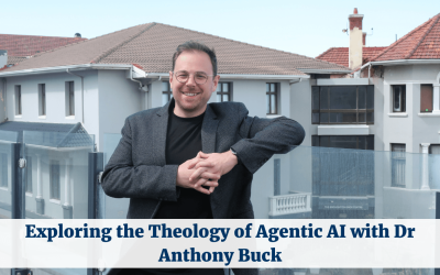 Exploring the Theology of Agentic AI with Dr Anthony Buck