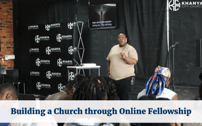Building a Church through Online Fellowship
